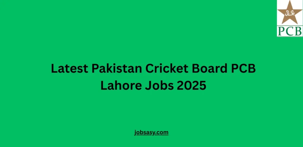 Latest Pakistan Cricket Board PCB Lahore Jobs 2025