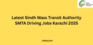 Latest Sindh Mass Transit Authority SMTA Driving Jobs Karachi 2025