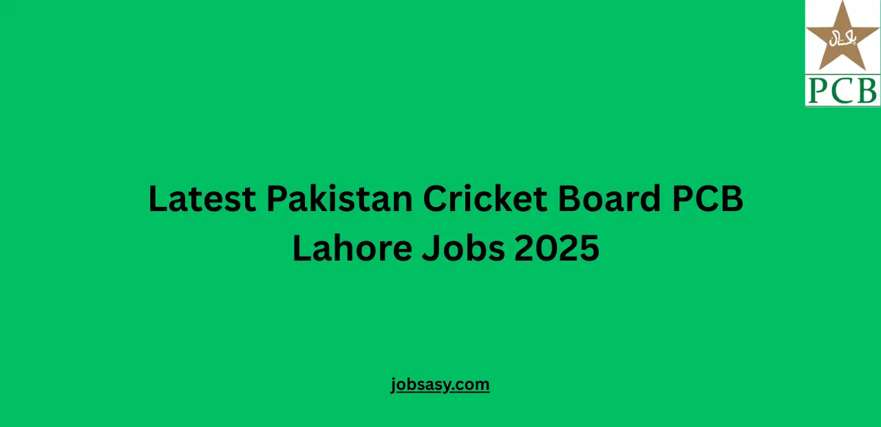 Latest Pakistan Cricket Board PCB Lahore Jobs 2025